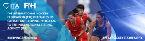 FIH delegates its global anti-doping program to the International Testing Agency (ITA)