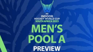 FIH Indoor Hockey World Cup South Africa 2023: Men’s Pool A Preview