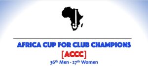 Host & Dates Announcement | ACCC - Africa Cup for Club Champions - 36th Men & 27th Women Editions